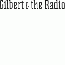 Thumbnail of Gilbert and the Radio project